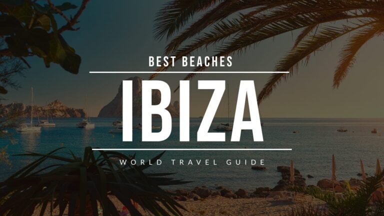 IBIZA Travel Guide | Spain | Best Beaches To Visit