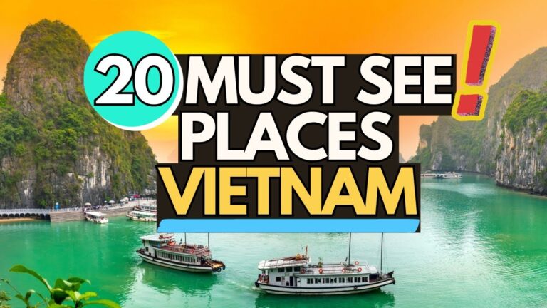 20 Must Visit Places in Vietnam