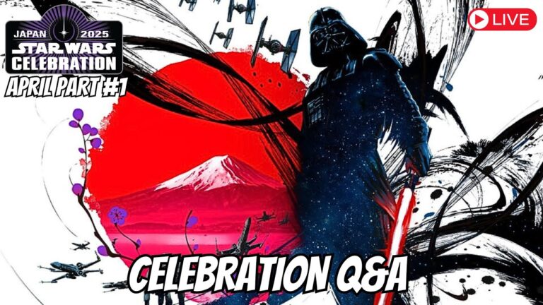 Star Wars Celebration Tokyo, Japan 2025 – LIVE Monthly Q&A