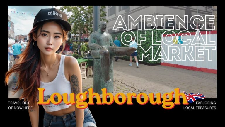 Loughborough Market: The Ultimate Ambience Tour!