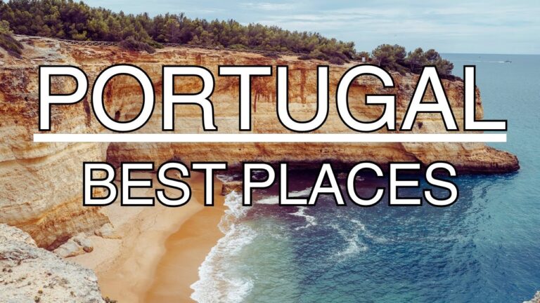 Top 10 Best Places To Visit Portugal – Travel Guide