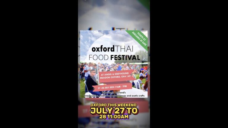 Experience the Flavors of Thailand at the Oxford Thai Food Festival 2024!