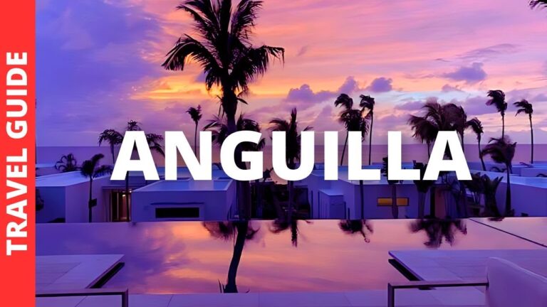 Anguilla Travel Guide: 17 BEST Things To Do In Anguilla