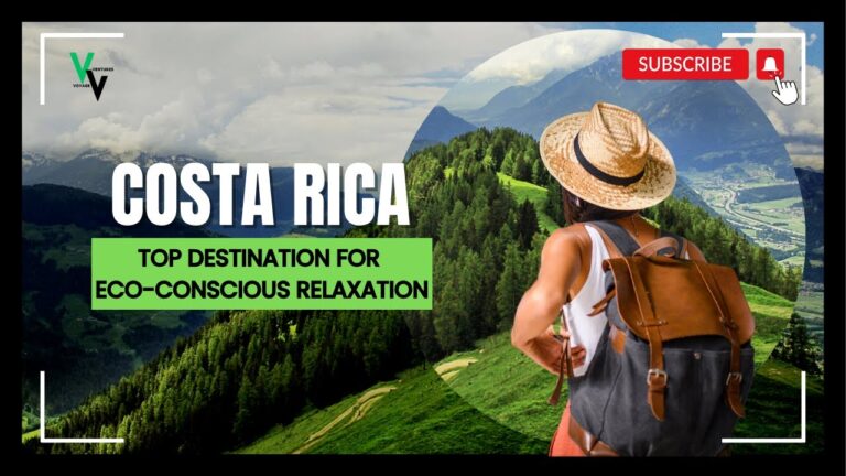 COSTA RICA – TOP DESTINATION FOR ECO-FRIENDLY RELAXATION